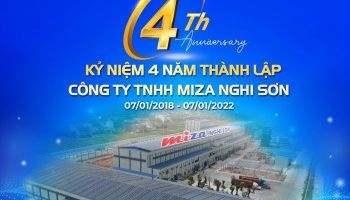 LỄ KỶ NIỆM 4 NĂM NGÀY THÀNH LẬP CÔNG TY TNHH MIZA NGHI SƠN 07/01/2018-07/01/2022