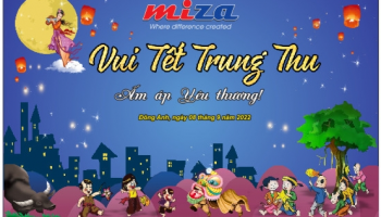 MIZA CORP TỔ CHỨC “ĐÊM HỘI TRĂNG RẰM” CHO CON EM CBCNV CÔNG TY.