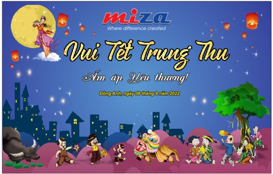 MIZA CORP TỔ CHỨC “ĐÊM HỘI TRĂNG RẰM” CHO CON EM CBCNV CÔNG TY.